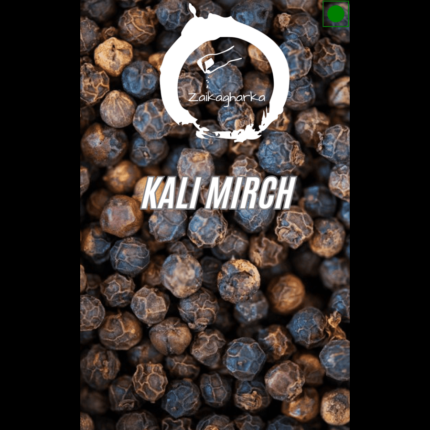 Kaali Mirch- Zaikagharka
