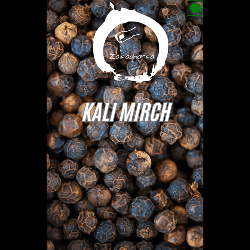 Kaali Mirch- Zaikagharka